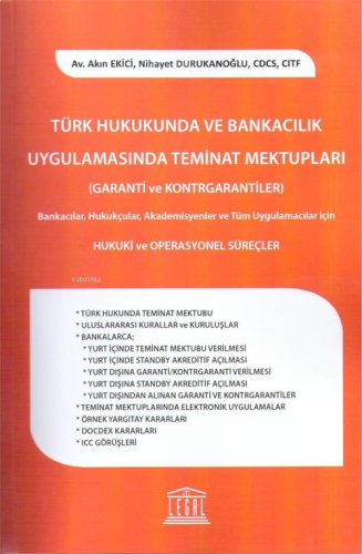 Türk Hukukunda ve Bankacılık Uygulamasında Teminat Mektupları