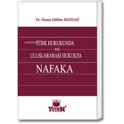 Türk Hukukunda ve Uluslararası Hukukta Nafaka