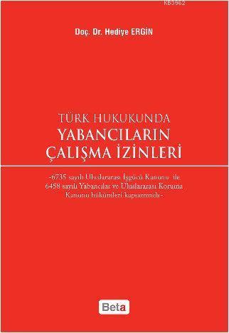 Türk Hukukunda Yabancıların Çalışma İzinleri