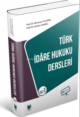 Türk İdare Hukuku Dersleri Cilt 1