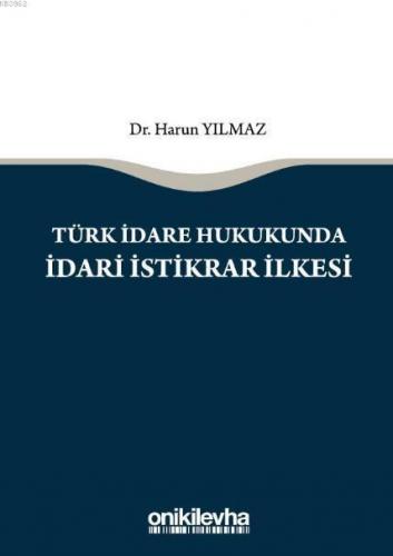 Türk İdare Hukukunda İdari İstikrar İlkesi