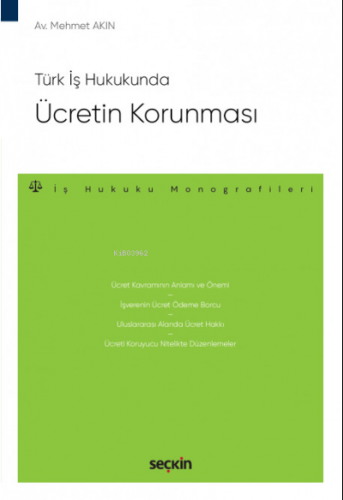Türk İş Hukukunda Ücretin Korunması