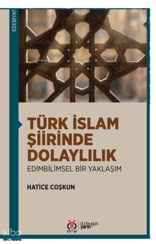 Türk İslam Şiirinde Dolaylılık;Edimbilimsel Bir Yaklaşım