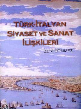 Türk-İtalyan Siyaset ve Sanat İlişkileri (Ciltli)