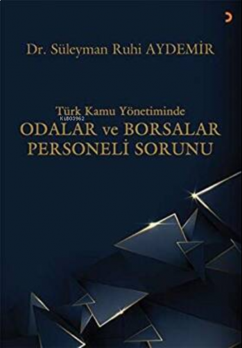 Türk Kamu Yönetiminde Odalar ve Borsalar Personeli Sorunu