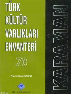 Türk Kültür Varlıkları Envanteri 70 / Karaman