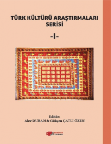 Türk Kültürü Araştırmaları-I