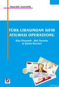 Türk Lirasından Sıfır Atılması Operasyonu