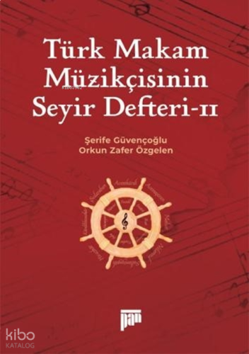 Türk Makam Müzikçisinin Seyir Defteri II