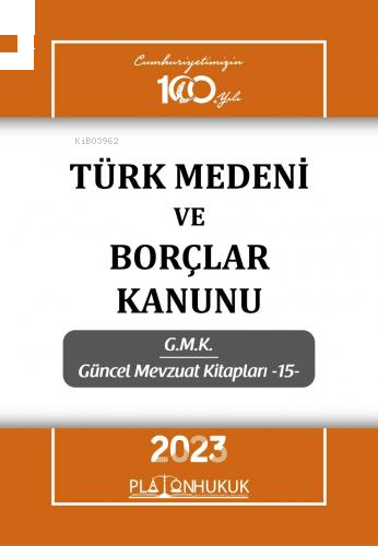 Türk Medeni Kanunu ve Borçlar Kanunu