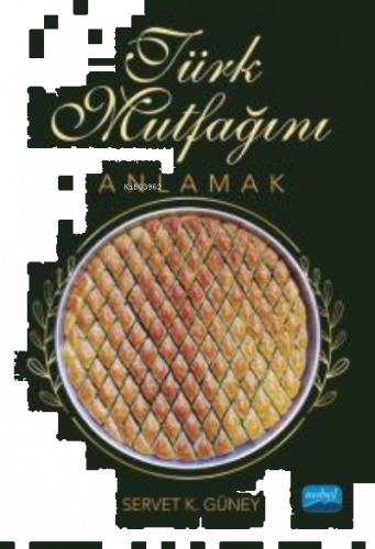 Türk Mutfağını Anlamak