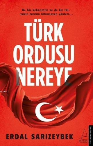 Türk Ordusu Nereye
