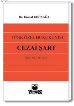 Türk Özel Hukukunda Cezai Şart