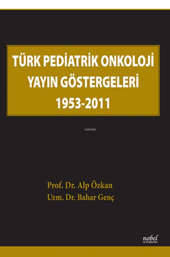 Türk Pediatrik Onkoloji Yayın Göstergeleri