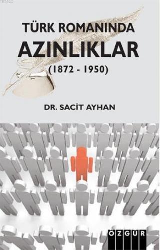 Türk Romanında Azınlıklar (1872 - 1950)