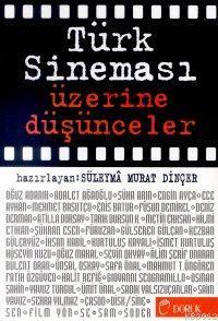 Türk Sineması Üzerine Düşünceler
