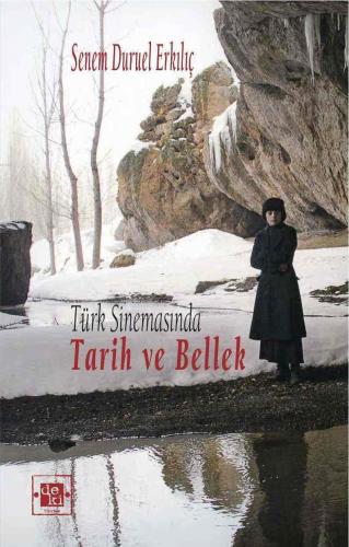 Türk Sinemasında Tarih ve Bellek