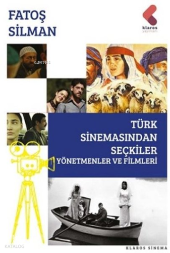 Türk Sinemasından Seçkiler - Yönetmenler ve Filmleri