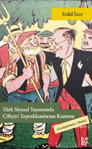 Türk Siyasal Yaşamında Çiftçiyi Topraklandırma Kanunu