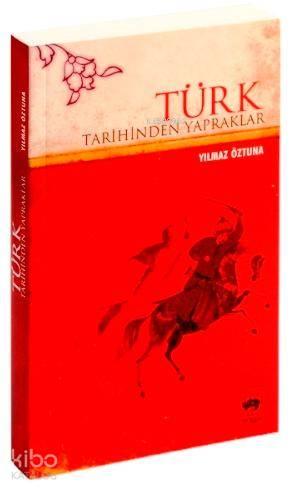 Türk Tarihinden Yapraklar