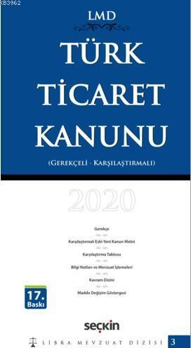 Türk Ticaret Kanunu /0 Karşılaştırmalı – Gerekçeli
