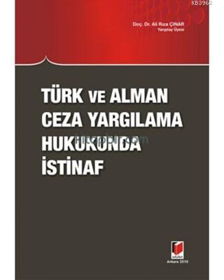 Türk ve Alman Ceza Yargılama Hukukunda İstinaf