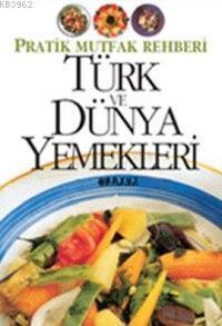 Türk ve Dünya Yemekleri (Ciltli)