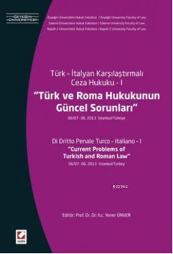 Türk ve Roma Hukukunun Güncel Sorunları