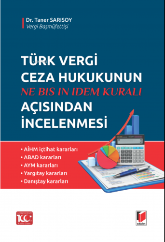 Türk Vergi Ceza Hukukunun Açısından İncelenmesi