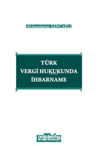 Türk Vergi Hukukunda İhbarname