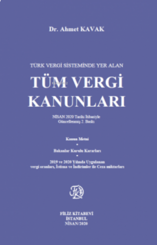 Türk Vergi Sisteminde Yer Alan Tüm Vergi Kanunları