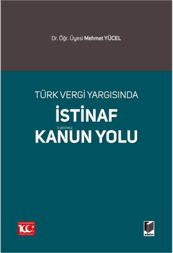 Türk Vergi Yargısında İstinaf Kanun Yolu