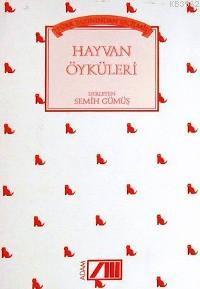 Türk Yazınından Seçilmiş Hayvan Öyküleri