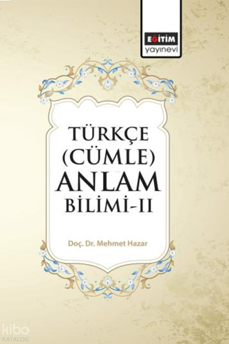 Türkçe (Cümle) Anlam Bilimi-II