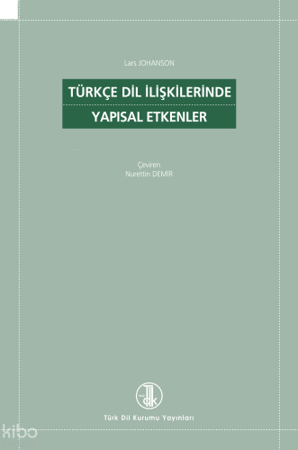 Türkçe Dil İlişkilerinde Yapısal Etkenler