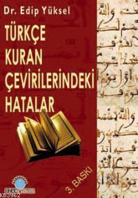 Türkçe Kuran Çevirilerindeki Hatalar