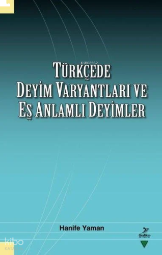 Türkçede Deyim Varyantları ve Eş Zamanlı Deyimler