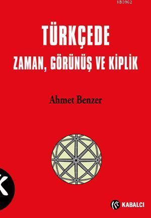 Türkçe'de Zaman, Görünüş ve Kiplik