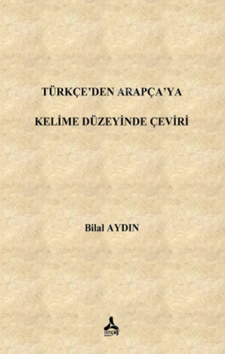Türkçe'den Arapça'ya Kelime Düzeyinde Çeviri