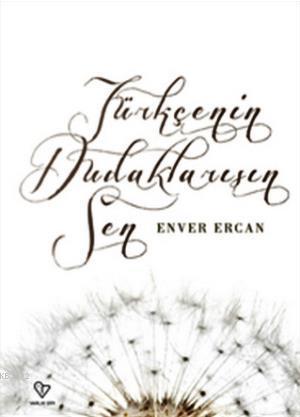 Türkçe'nin Dudaklarısın Sen