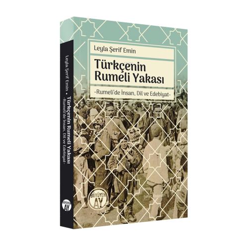Türkçenin Rumeli YakasıTürkçenin Rumeli Yakası;Rumeli’de İnsan, Dil ve Edebiyat
