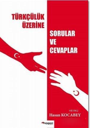 Türkçülük Üzerine Sorular ve Cevaplar
