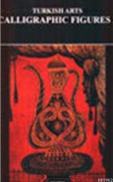 Turkish Arts Calligraphic Figures 2