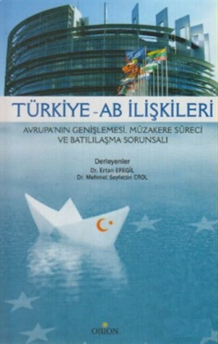 Türkiye - AB İlişkileri