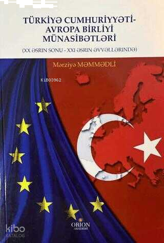 Türkiye Cumhuriyeti Avrupa Birliği Münasebetleri
