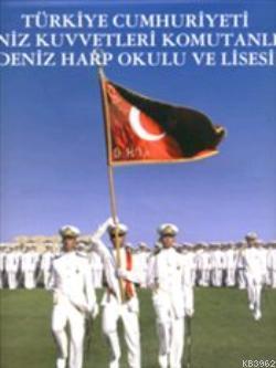 Türkiye Cumhuriyeti Deniz Kuvvetleri Komutanlığı Deniz Harp Okulu ve Lisesi