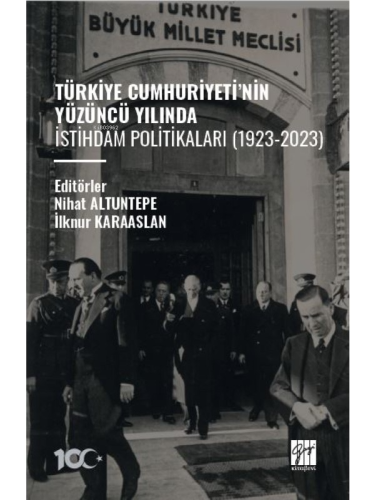 Türkiye Cumhuriyeti’nin Yüzüncü Yılında İstihdam Politikaları (1923-20