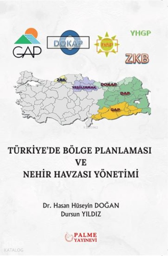 Türkiye’de Bölge Planlaması ve Nehir Havzası Yönetimi