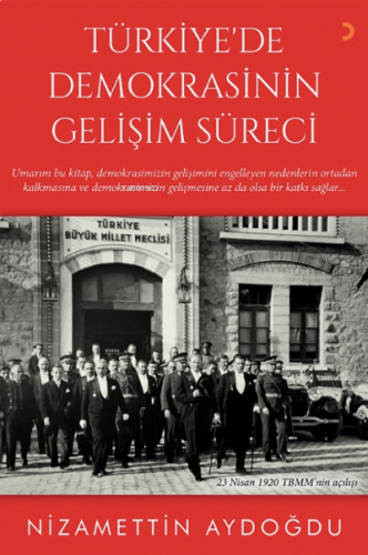 Türkiye’de Demokrasinin Gelişim Süreci