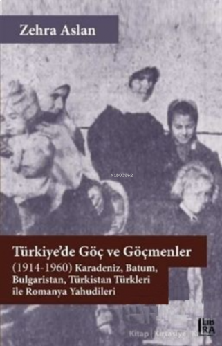 Türkiye’de Göç ve Göçmenler